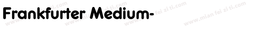 Frankfurter Medium字体转换